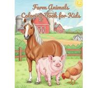 Farm Animals Coloring Book for Kids: Bold & Easy Farm Scenes with Barns, Fields and Cute Animals | Fun Coloring Book for Boys and Girls Ages 6-10