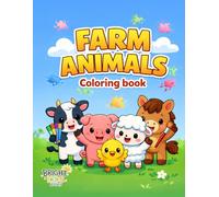 Farm Animals Coloring Book for Toddlers: Ages 2-5 | Fun & Simple Coloring Pages, Animal Names, Sounds, Tracing & Matching Activities for Early Learning