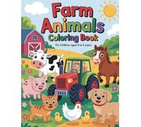 Farm Animals Coloring Book for Toddlers Ages 3-5: Cute and Simple Barnyard Animals, Big Easy Coloring Pages for Preschool Kids
