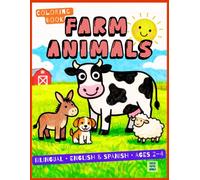 Farm Animals Coloring Book for Toddlers: Bilingual English & Spanish (Ages 2-4)