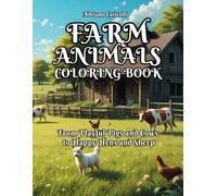 Farm Animals Coloring Book: From Playful Pigs and Cows to Happy Hens and Sheep: 50 Fun Pages Featuring Your Favorite Farm Animals! Perfect for Animal ... size 8.5x11 inches | Elegant Matte Cover