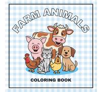 Farm Animals Coloring Book - My First Coloring Book (ages 3 to 5)
