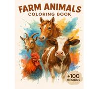 Farm Animals Coloring Book: Playful Barnyard Friends in Creative Scenes +100 Designs