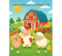 Farm Animals Coloring Book: The Big Book of Simple, Thick-Lined Coloring Pages for Toddlers and Kids Ages 3-8