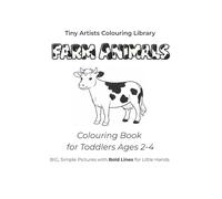 Farm Animals: Colouring Book for Toddlers Ages 2-4