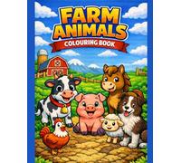 Farm Animals Colouring book: Simple, cute farm animals for little artists to enjoy
