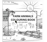 Farm Animals Colouring Book: with Lara Craft