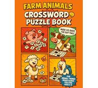 Farm Animals Crossword Puzzle Book for Kids Ages 4-8: Fun Animal-Themed Brain Games to Learn Farm Words, Build Spelling Skills & Improve Focus