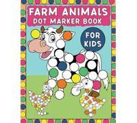 Farm Animals Dot Marker Activity Book: Big and Simple Do a Dot Coloring Pages for Toddlers Ages 2-5 | Fun Farm Animal Dab a Dot Book for Preschool Kids
