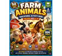 Farm Animals Educational Activity Book for Kids Ages 6-10: 104 Educational & Activity Pages with Fun Facts, Quizzes, Puzzles, Life Cycles & Hands-On Learning