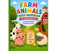 Farm Animals Math Workbook for Toddlers Ages 3-5: Learn Counting, Number Tracing, Addition, Matching & Coloring with Fun Preschool Activities for Early Math Skills