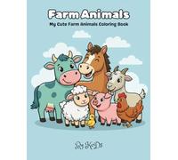 Farm Animals: My Cute Farm Animals Coloring Book