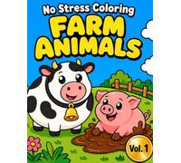 Farm Animals: No Stress Coloring Book for Toddlers (Volume 1)