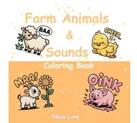 Farm Animals & Sounds Coloring Book: Easy Cows, Pigs, Sheep, Goats & Chicks with Simple Sound Words (moo, oink, baa, maa, cheep)
