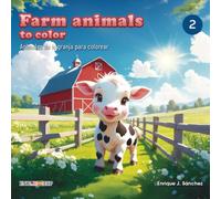 Farm animals to color: Animales de la granja para colorear