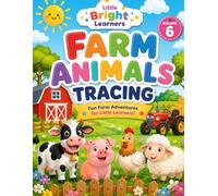 Farm Animals Tracing! Volume 6: Fun Farm Adventures for Little Learners Ages 2-5