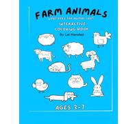 Farm Animals: What does the animal say? Interactive coloring book. Ages 3-7