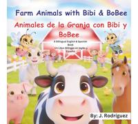 Farm Animals with Bibi & BoBee/Animales de la Granja con Bibi y BoBee