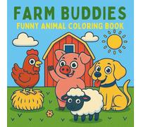Farm Buddies: Funny Animal Coloring Book | For Kids and Adults | Cute Animals
