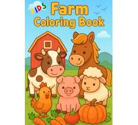 Farm Coloring Book: A Fun Animal Adventure for Little Artists