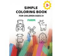 Farm Coloring Book for Children Ages 3+: Big Pictures with Extra Thick Lines