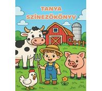 Farm Coloring Book - Hungarian Language Edition: Cute Farm Scenes for Kids Ages 3-5