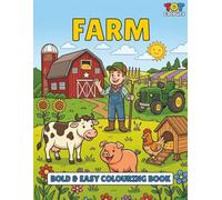 Farm Colouring Book: Bold & Easy Farming Designs for Little Ones (TOT Colours)