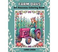 Farm Days: Art Nouveau Coloring Book