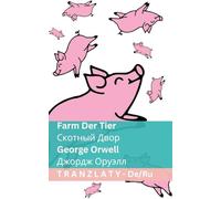 Farm der Tiere / Скотный Двор: Tranzlaty Deutsch Русский