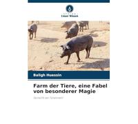Farm der Tiere, eine Fabel von besonderer Magie: Vorsicht vor Tyrannen!