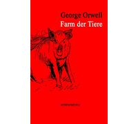 Farm der Tiere: Neue Übersetzung von Animal Farm