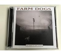 Farm Dogs - Last Stand in Open Country