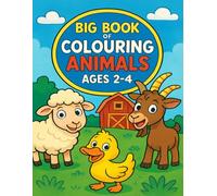 Farm & Forest Animal Coloring Book: Ages 2-4: A World of Cute Creatures to Color!