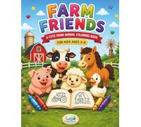 Farm Friends: A Cute Farm Animal Coloring Book for Kids Ages 3-8