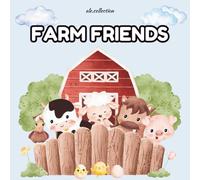 Farm friends: A Fun and Easy Coloring Book