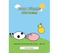 Farm Friends ABC Tracing: A Fun Alphabet Handwriting Practice Workbook for Preschoolers Ages 3-5, Uppercase and Lowercase Letter Tracing with Farm Animals