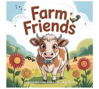Farm Friends: An Adorable Farm Animals Coloring Book