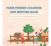 Farm Friends Coloring and Writing Book: Learn Animal Names with Fun!