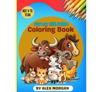 Farm Friends Coloring Book for Kids Ages 4-8: A Fun and Easy Farm Animal Colouring Book for Kids Ages 4-8”: “Cute and Simple Farm Animal Coloring Fun for Little Artists!”