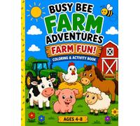 Farm Fun! Coloring & Activity Book For Kids Ages 4-8: Includes Coloring Pages, Mazes, Word Searches, Dot-to-Dots, Matching Games, and More!