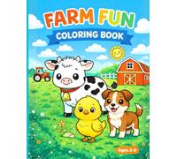 Farm Fun Coloring Book: Cute and Easy Farm Animals with Big Simple Pages for Preschool and Kindergarten Ages 3-6
