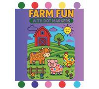 Farm Fun: With Dot Markers
