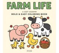 Farm Life: Bold & Easy Coloring Book for Adults and Kids, Perfect for Relaxation and Fun