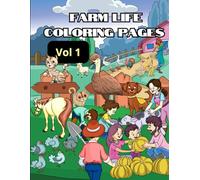 Farm Life Coloring Pages - Vol 1: Relax and Explore Your Creativity