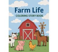 Farm Life Coloring Story Book: Fun Farm Scenes to Color and Read for Kids
