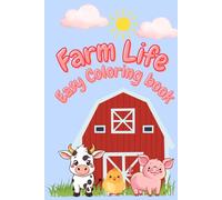 Farm Life Easy Coloring Book for Kids, Preschool & Kindergarten: Simple & Big Coloring Book: 30 easy and fun coloring pages