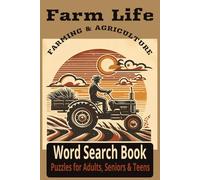 Farm Life, Farming & Agriculture Word Search Book: 50 Full-Page Word Search Puzzles | Easy-to-Read Format with 500+ Farm & Agriculture Words | Fun for All Ages