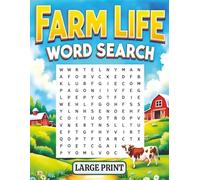 Farm Life Large Print Word Search for Adults: Relaxing Rural-Themed Word Search Puzzles for Adults and Seniors with Fun Farm Facts & Mindfulness Quotes
