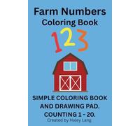 Farm Numbers: Simple Coloring Book and Drawing Pad, counting 1 - 20.
