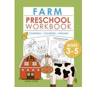 Farm Preschool Workbook: Numbers, Letters, Tracing, Matching & Coloring - Farm Animals Activity Book for Kids Ages 3-5